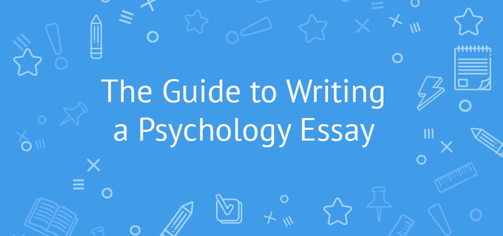 How to Write a Psychology Essay